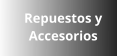 Repuestos y  Accesorios