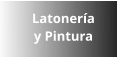 Latonería y Pintura